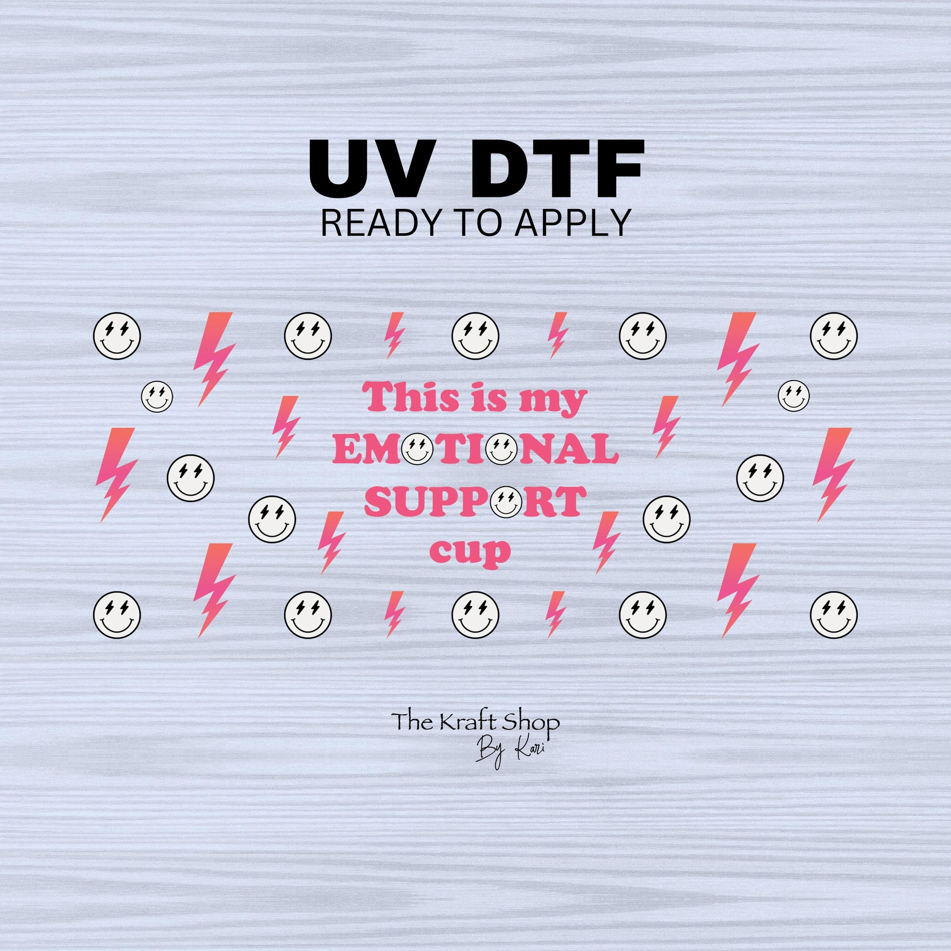 UV DTF Sticker print. This is my emotional support cup lightening bolts smiley faces decals tumbler decal. Glass can wrap. #5318