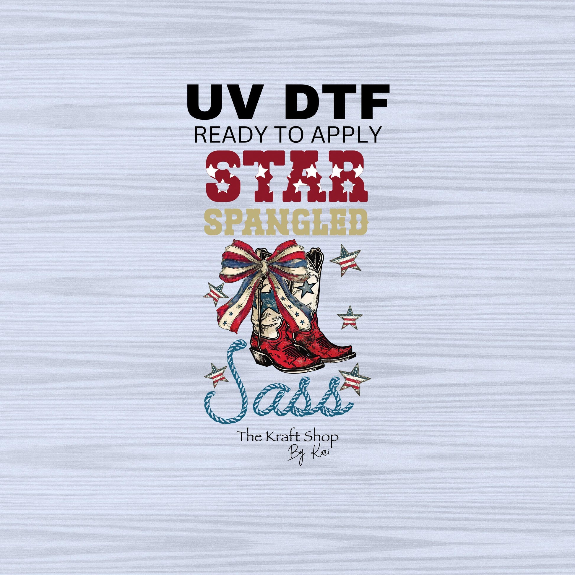 UV DTF Sticker print. Star spangled sass 4th of July decal, tumbler decal, permanent sticker. #7291