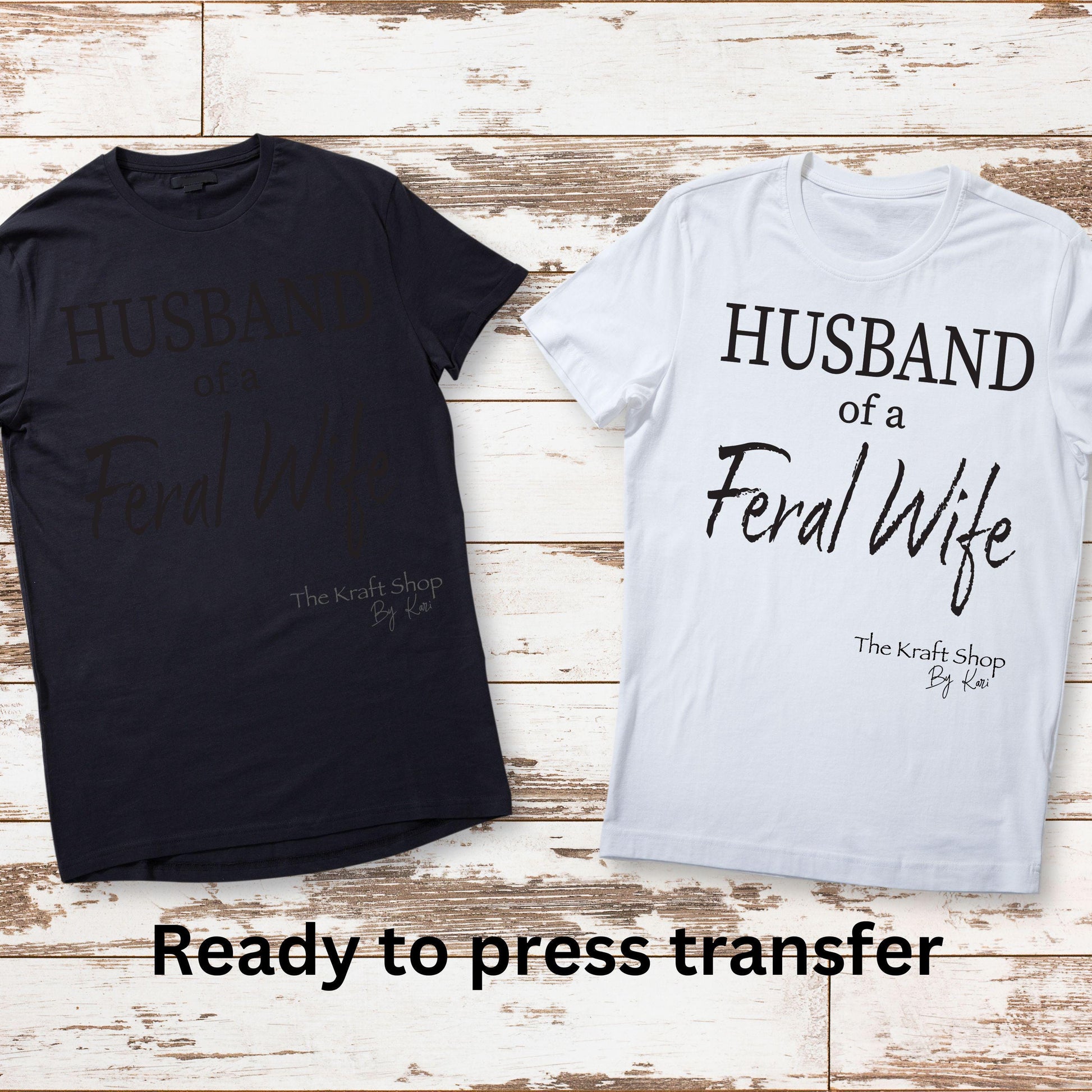 DTF ready to press transfer. Husband of a feral wife marriage humor shirt transfer, Direct to film heat press DTF Print#11429