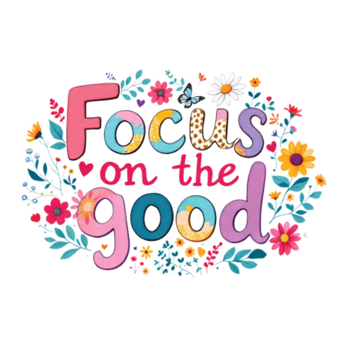 UV DTF Sticker print. Focus on the good motivational decal, tumbler decal, permanent sticker. Uv wrap for glass can tumbler. #4487