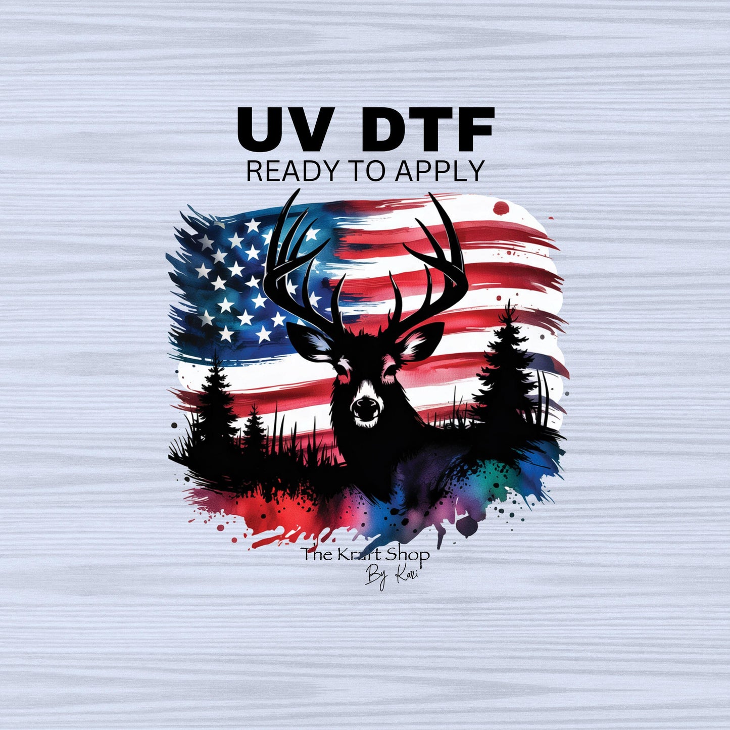 UV DTF Sticker print. American Flag buck Patriotic deer paint splatter decal, tumbler decal, permanent sticker. #7296