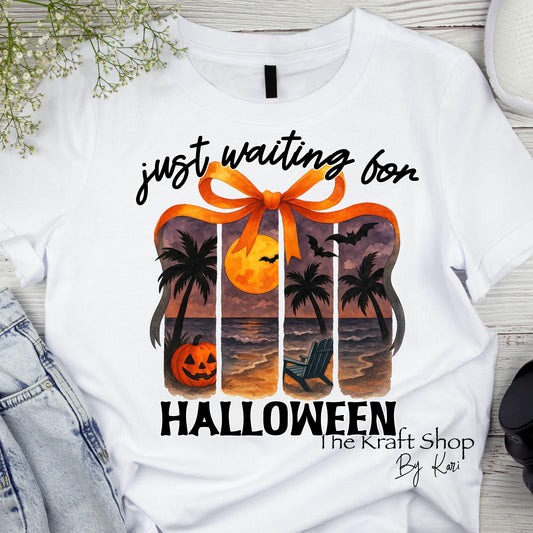 DTF ready to press transfer Just waiting for Halloween beach sunset shirt transfer, DTF Print #11469