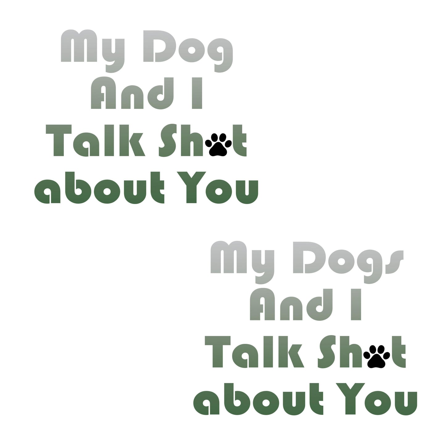 UV DTF Sticker print. My dog and I talk shit about you ombre permanent sticker tumbler decal #4511