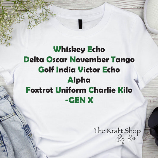 DTF ready to press transfer Whiskey Tango Gen X We don't give a fuck shirt transfer, DTF Print #11461