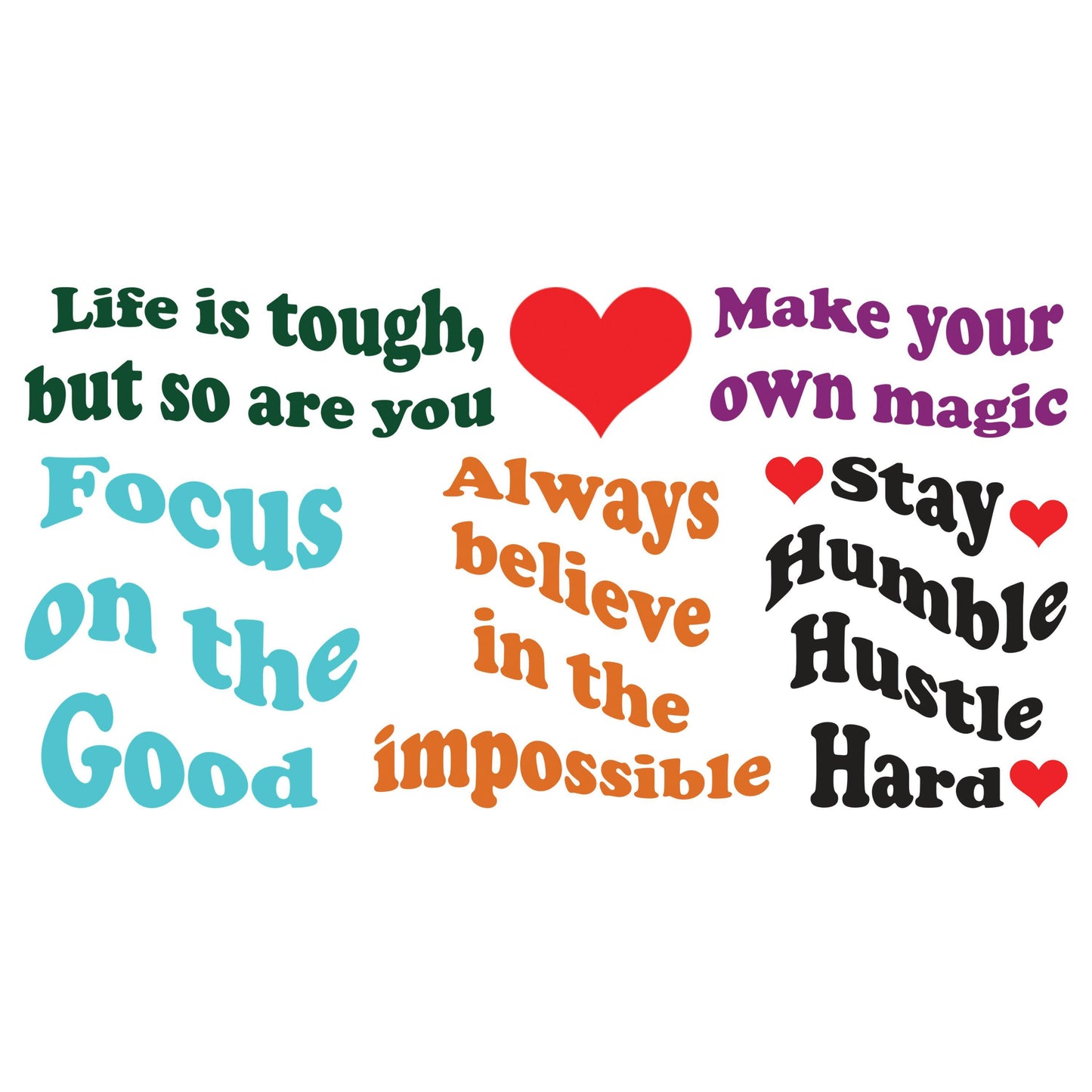UV DTF Sticker prints. Motivational bundle of decals, life is tough, but so are you, make your own magic, stay humble permanent sticker#4514