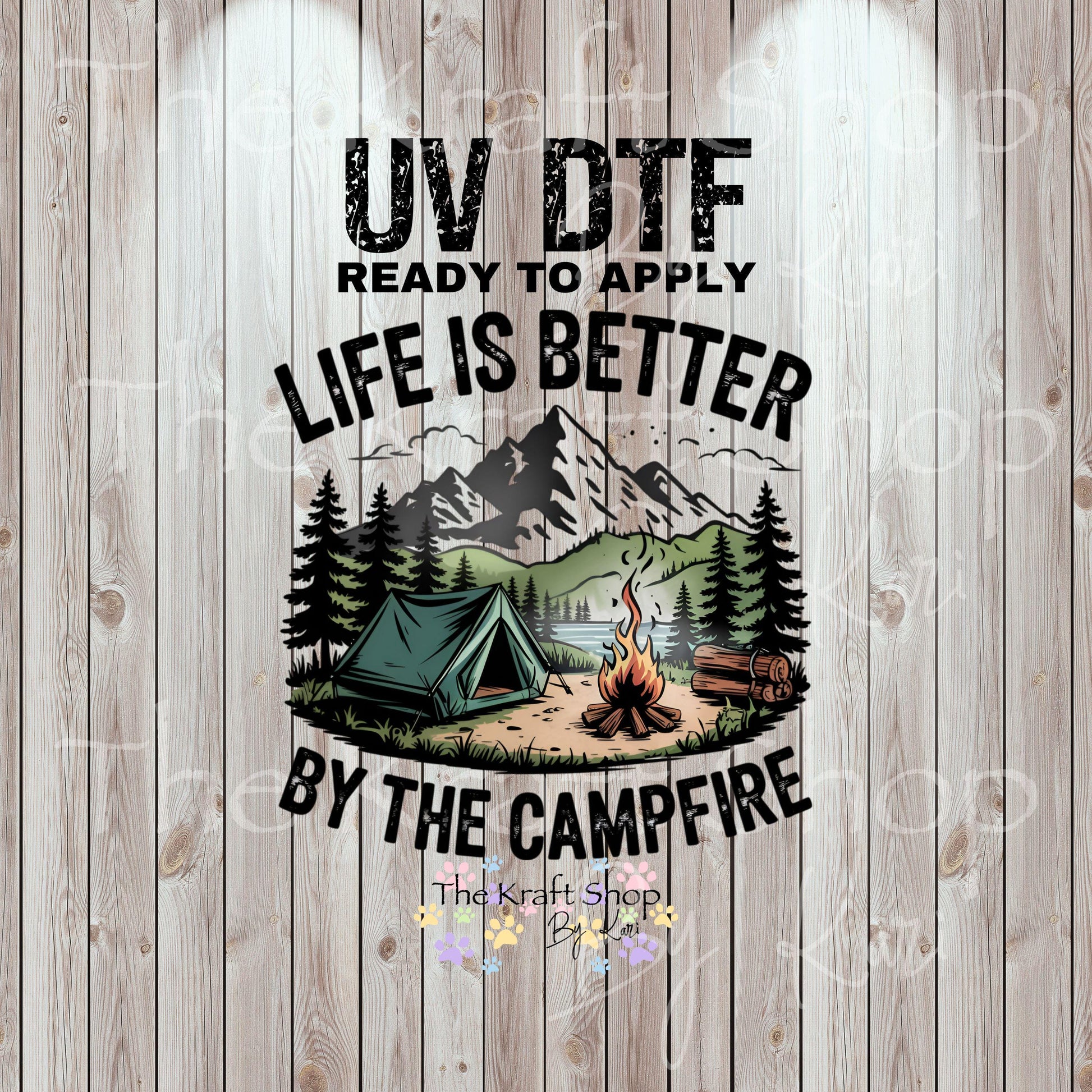 UV DTF Sticker print. Life is better by the campfire scene permanent sticker tumbler decal #4535