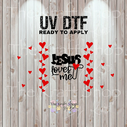 UV DTF Sticker print. Jesus loves me with red hearts wrap decals tumbler decal. Glass can wrap. #5343
