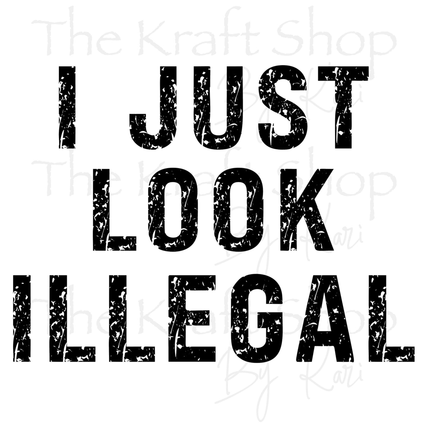 UV DTF Sticker print. I just look illegal permanent sticker tumbler decal #4523