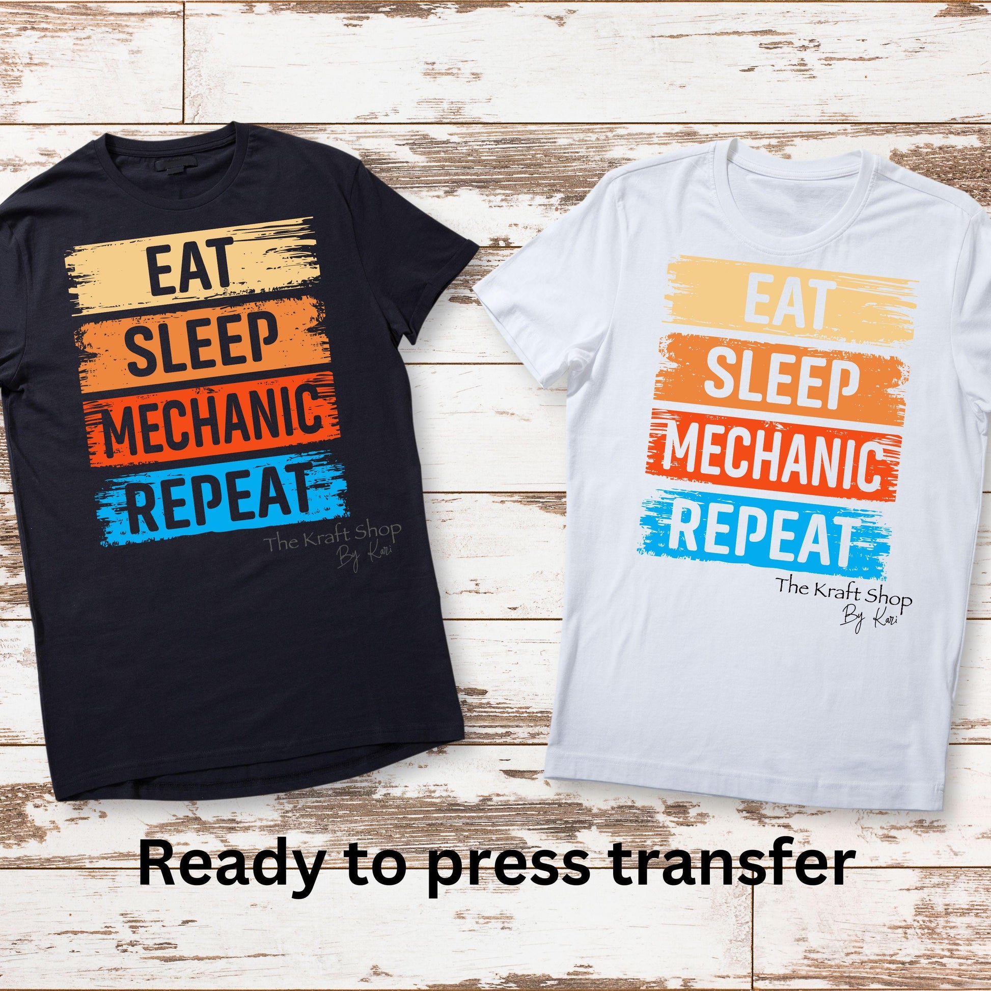 DTF ready to press transfer Eat Sleep Mechanic Repeat , Direct to film heat press transfer. DTF Print #11471