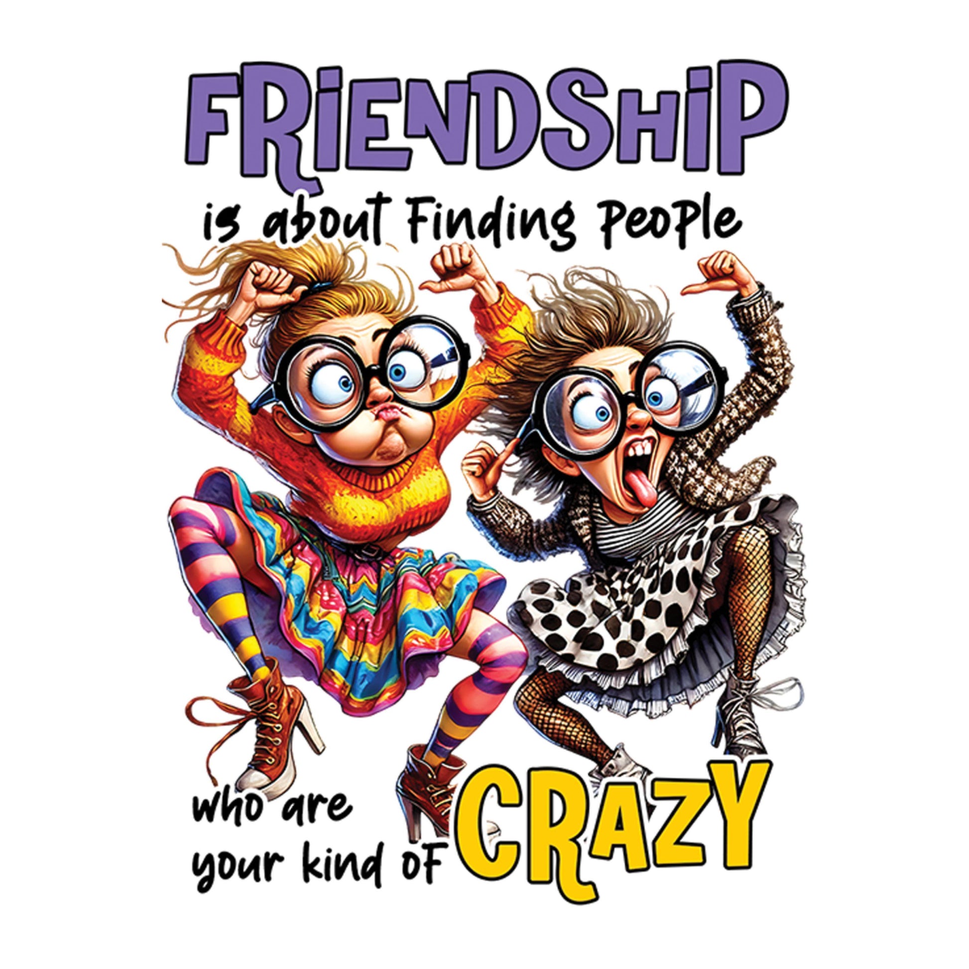 UV DTF Sticker print. Friendship is about finding people who are your kind of crazy permanent sticker tumbler decal #4541