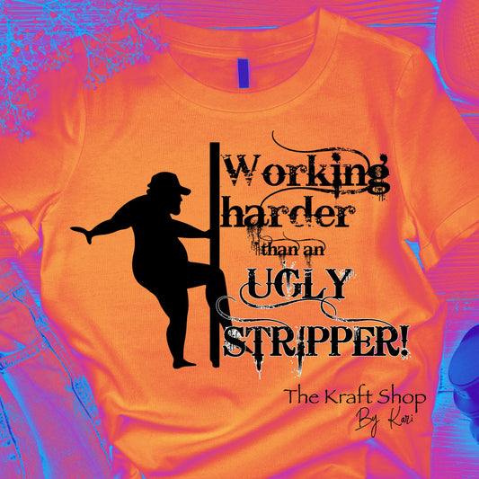 DTF ready to press transfer. Working harder than an ugly stipper Direct to film heat press transfer. DTF Print #11499