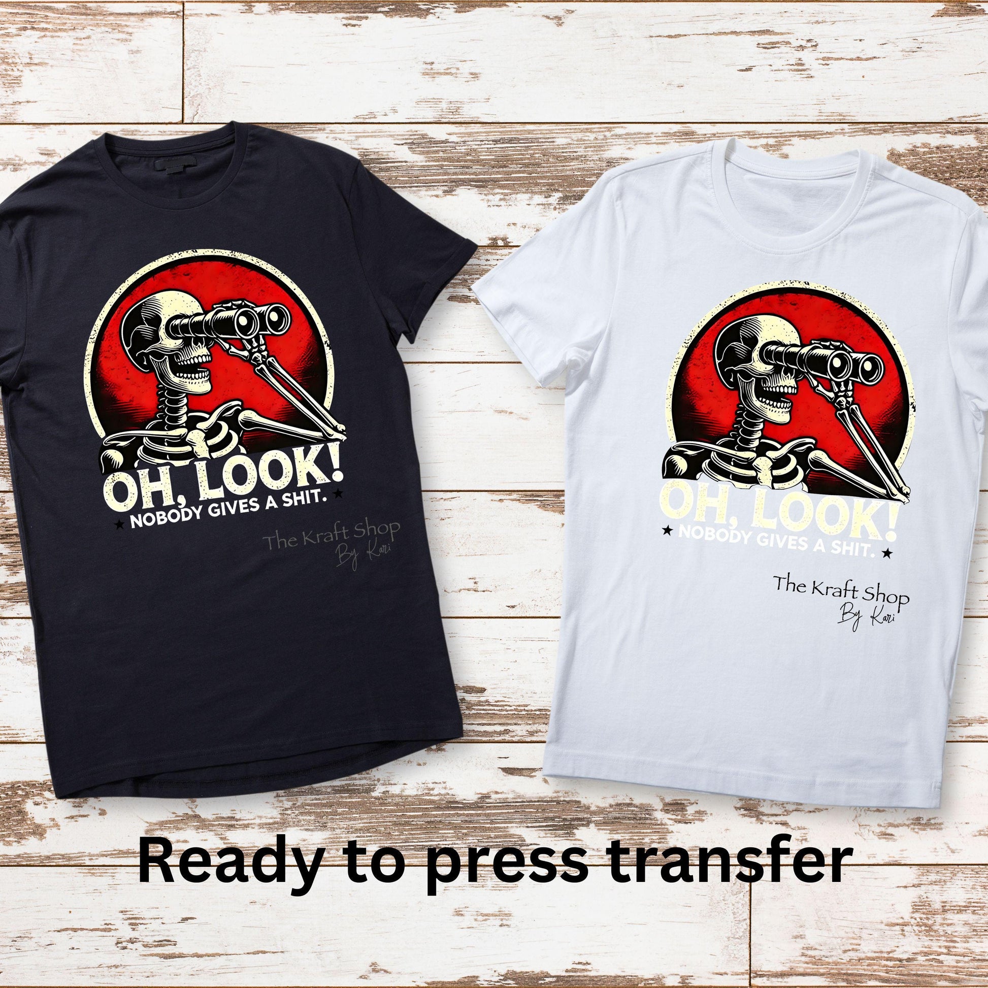 DTF ready to press transfer. Oh look nobody gives a shit skeleton with binoculars Direct to film heat press transfer. DTF Print #11492