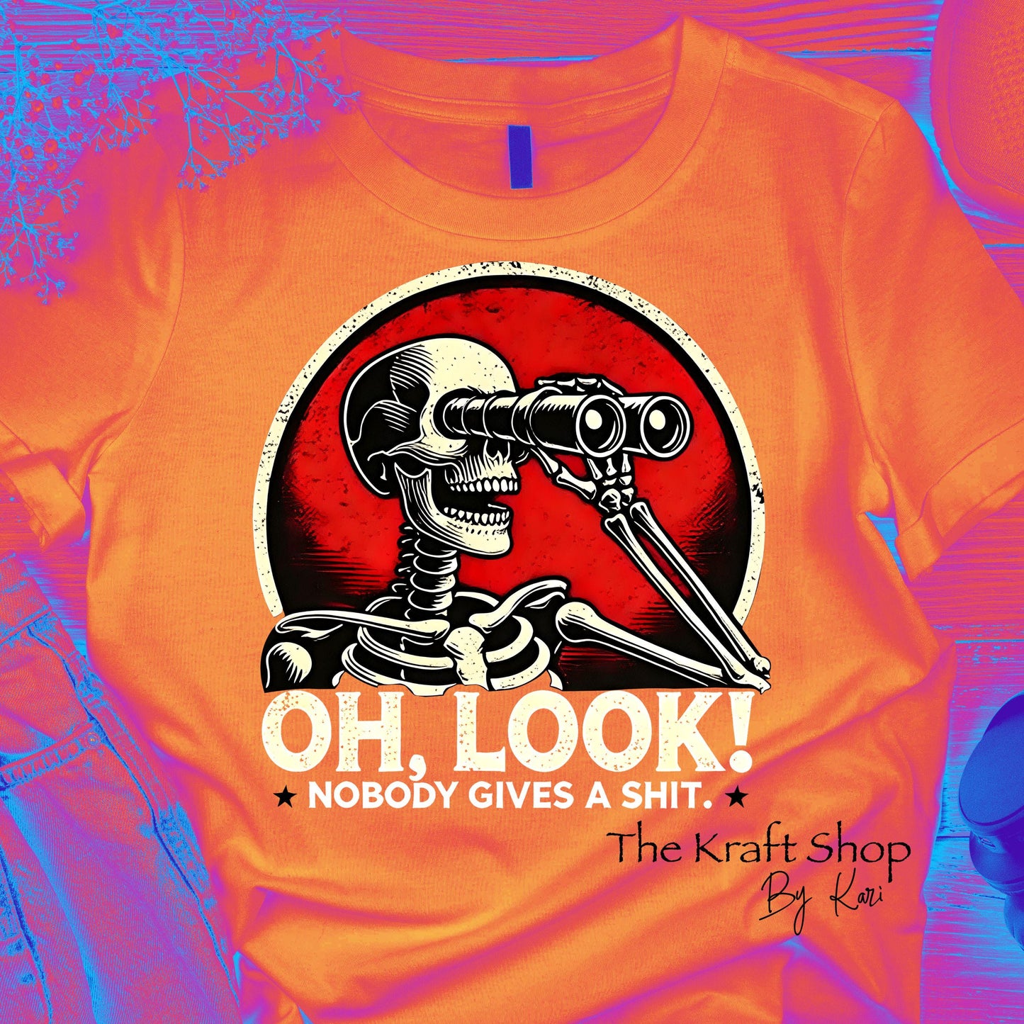 DTF ready to press transfer. Oh look nobody gives a shit skeleton with binoculars Direct to film heat press transfer. DTF Print #11492