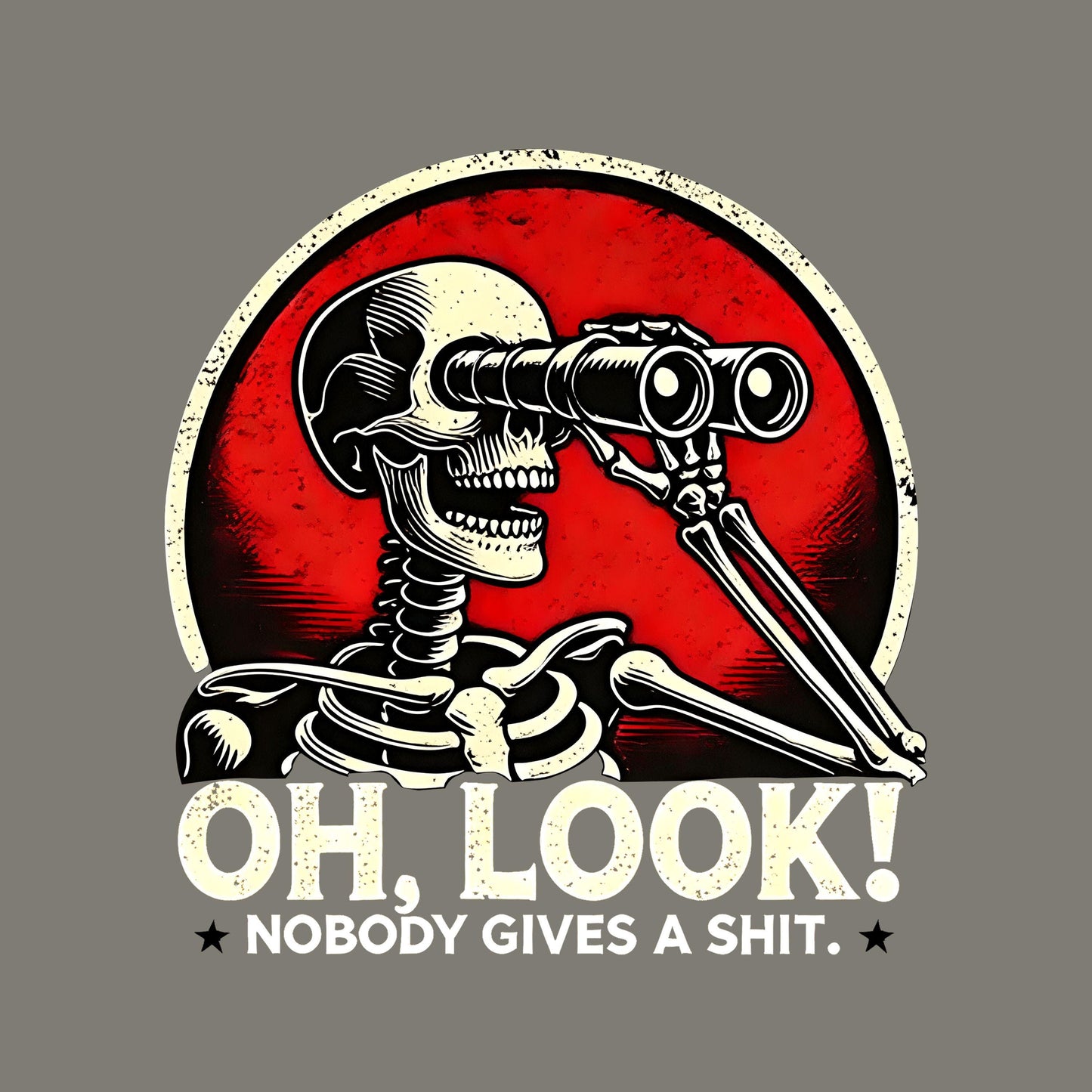 UV DTF Sticker print. Oh look nobody gives a shit skeleton with binoculars decal, tumbler decal, permanent sticker. #4557