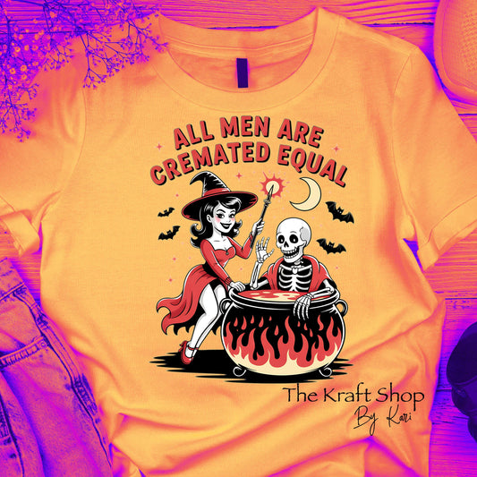 DTF ready to press transfer. All men are cremated equal Direct to film heat press transfer. DTF Print #11493