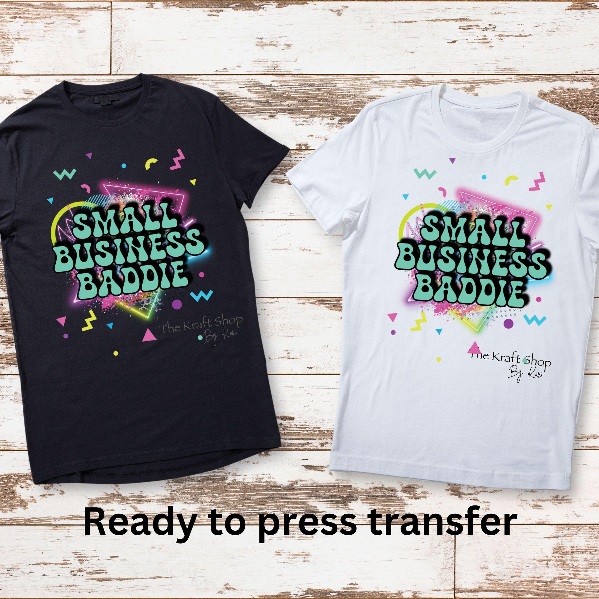 DTF ready to press transfer. Small Business Baddie shirt image DTF Print #11505