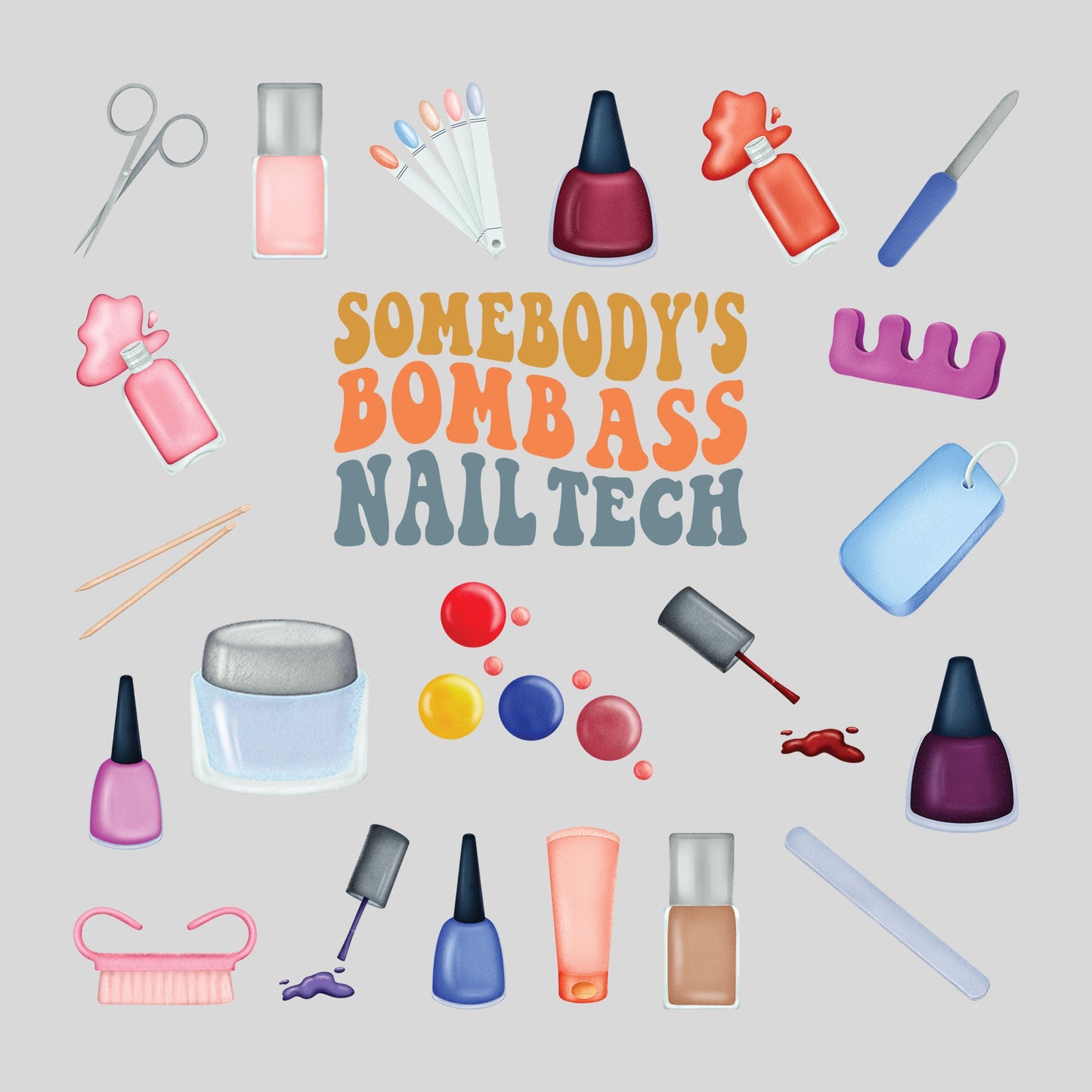 UV DTF Sticker print Somebody's bomb ass nail tech Element sheet 8x8 decal, tumbler decal, permanent sticker. #4567