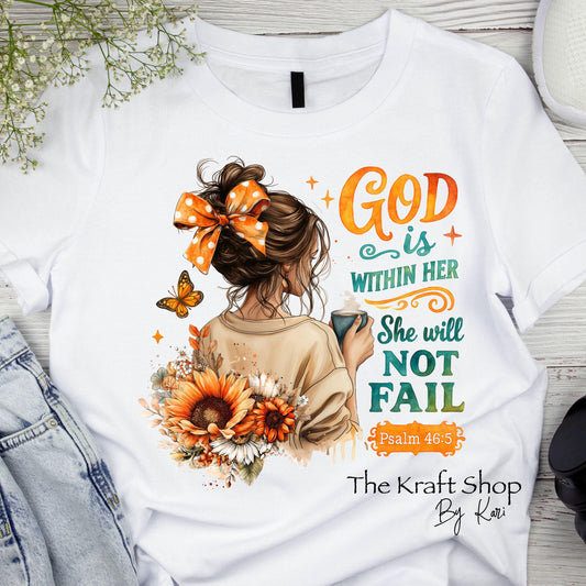 DTF ready to press transfer God is within her she will not fail psalm 46:5 shirt transfer, DTF Print#11560