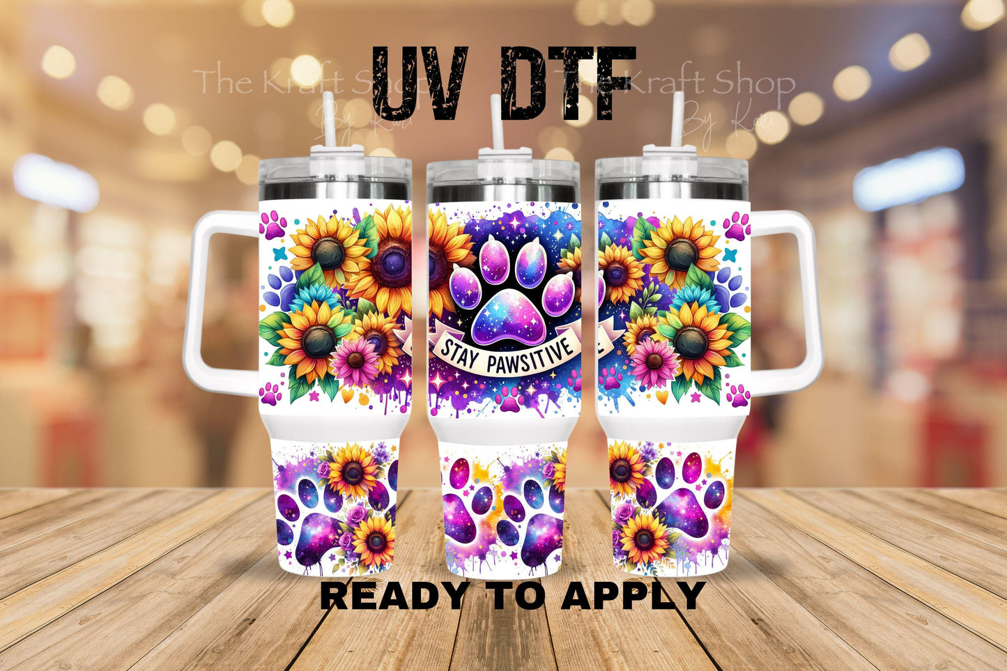 UV DTF 40 oz ready to apply Stay Pawsitive sunflower and purple paw prints wrap UV wrap quencher #3187