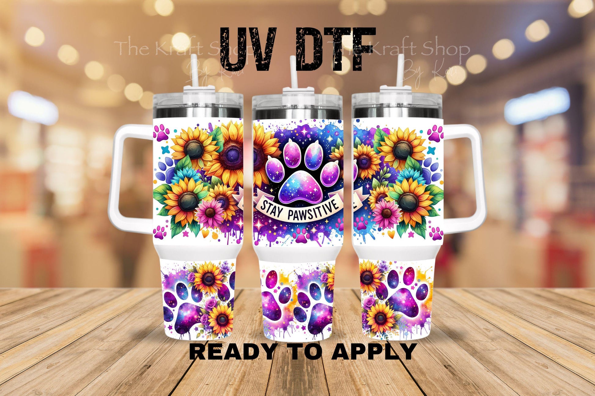 UV DTF 40 oz ready to apply Stay Pawsitive sunflower and purple paw prints wrap UV wrap quencher #3187