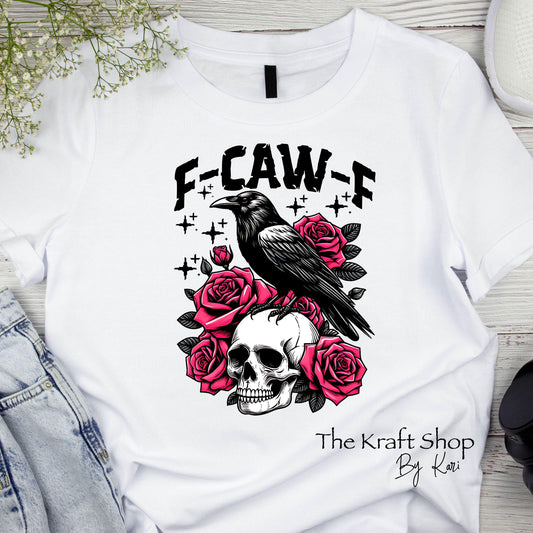 DTF ready to press transfer F-caw-F Skull and Crow with roses shirt transfer, DTF Print#11546