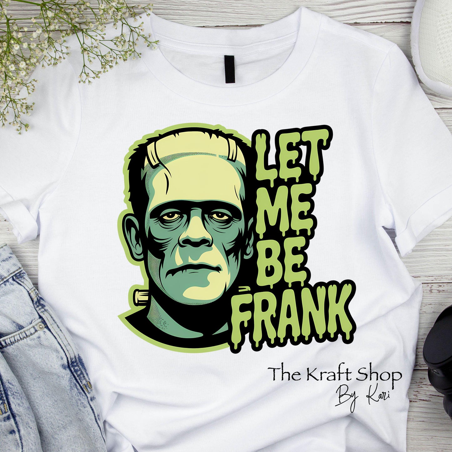 DTF ready to press transfer Let Me Be Frank Halloween shirt transfer, DTF Print#11547