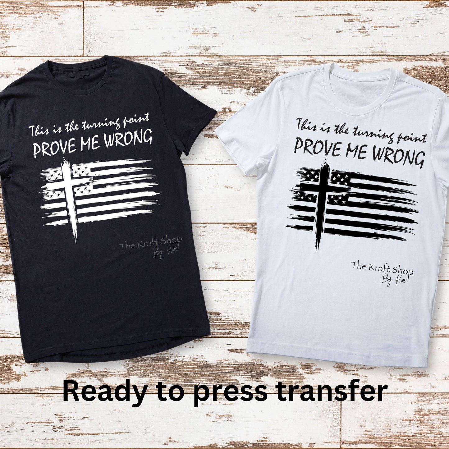 DTF ready to press transfer This is the turning point prove me wrong shirt transfer, DTF Print#11548