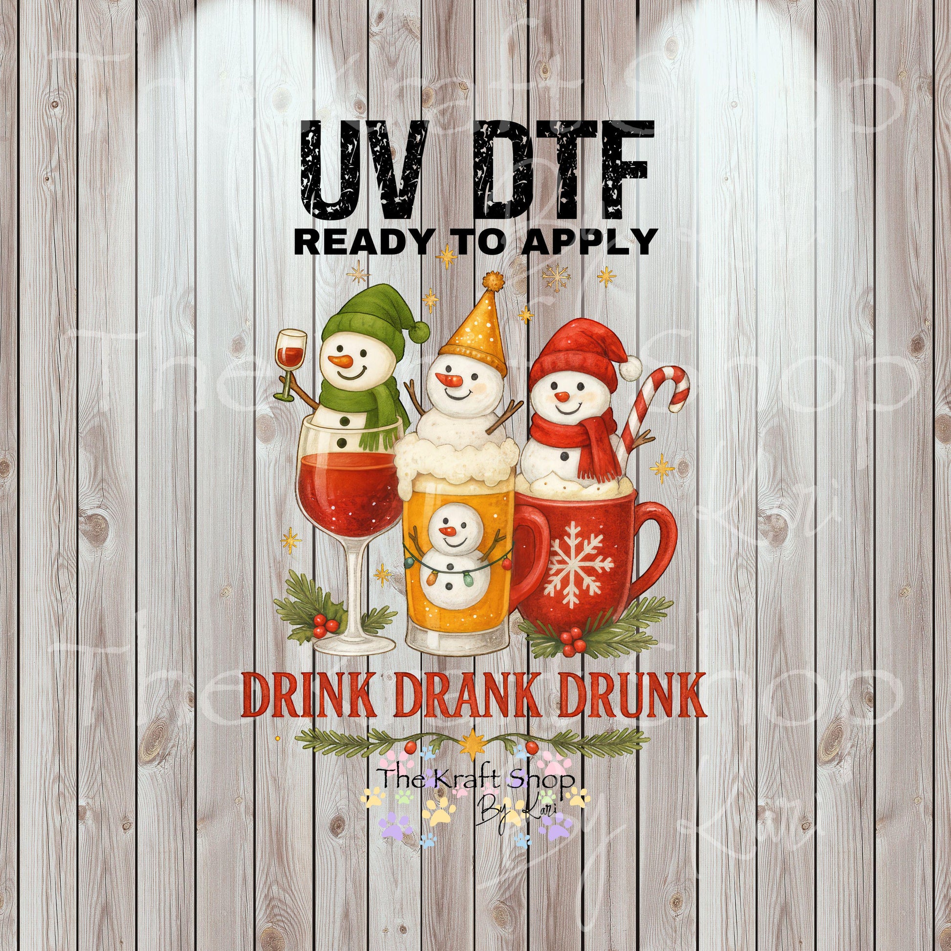 UV DTF Sticker print. Drink Drank Drunk Snowman Christmas decal, tumbler decal #7467