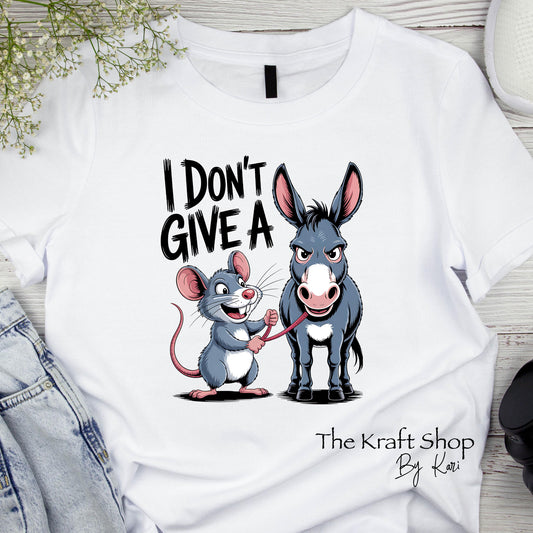 DTF ready to press transfer I Don't Give A Rat's Ass shirt transfer, DTF Print #11568