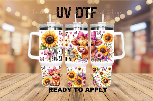 UV DTF 40 oz ready to apply You are my sunshine heifer with sunflowers and pink bow wrap UV wrap quencher #3193