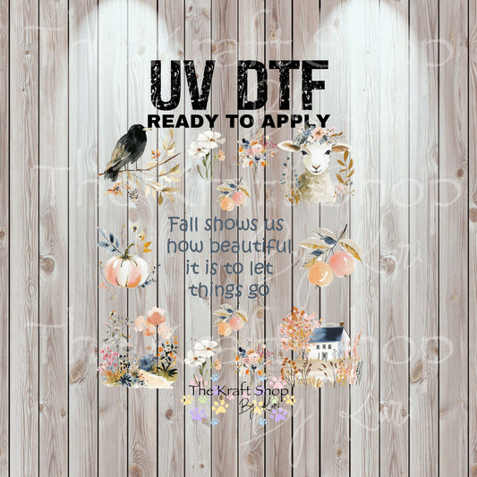 UV DTF Sticker print Fall shows us how beautiful it is to let things go Element sheet 8x8 decal, tumbler decal, permanent sticker. #7448