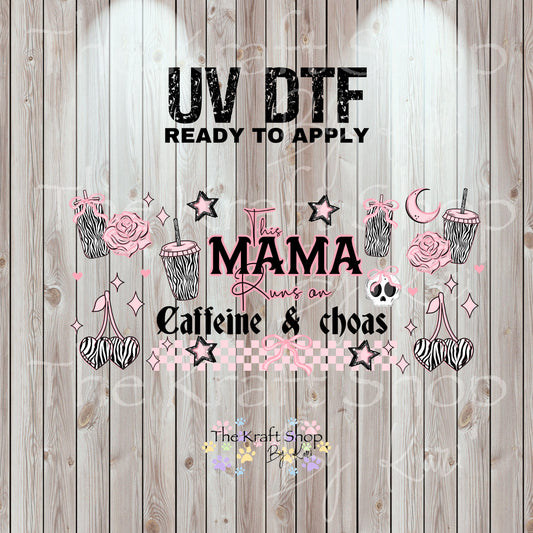 UV DTF Sticker print. This Mama runs on caffeine and chaos Wrap decals tumbler decal. Glass can wrap. #5474