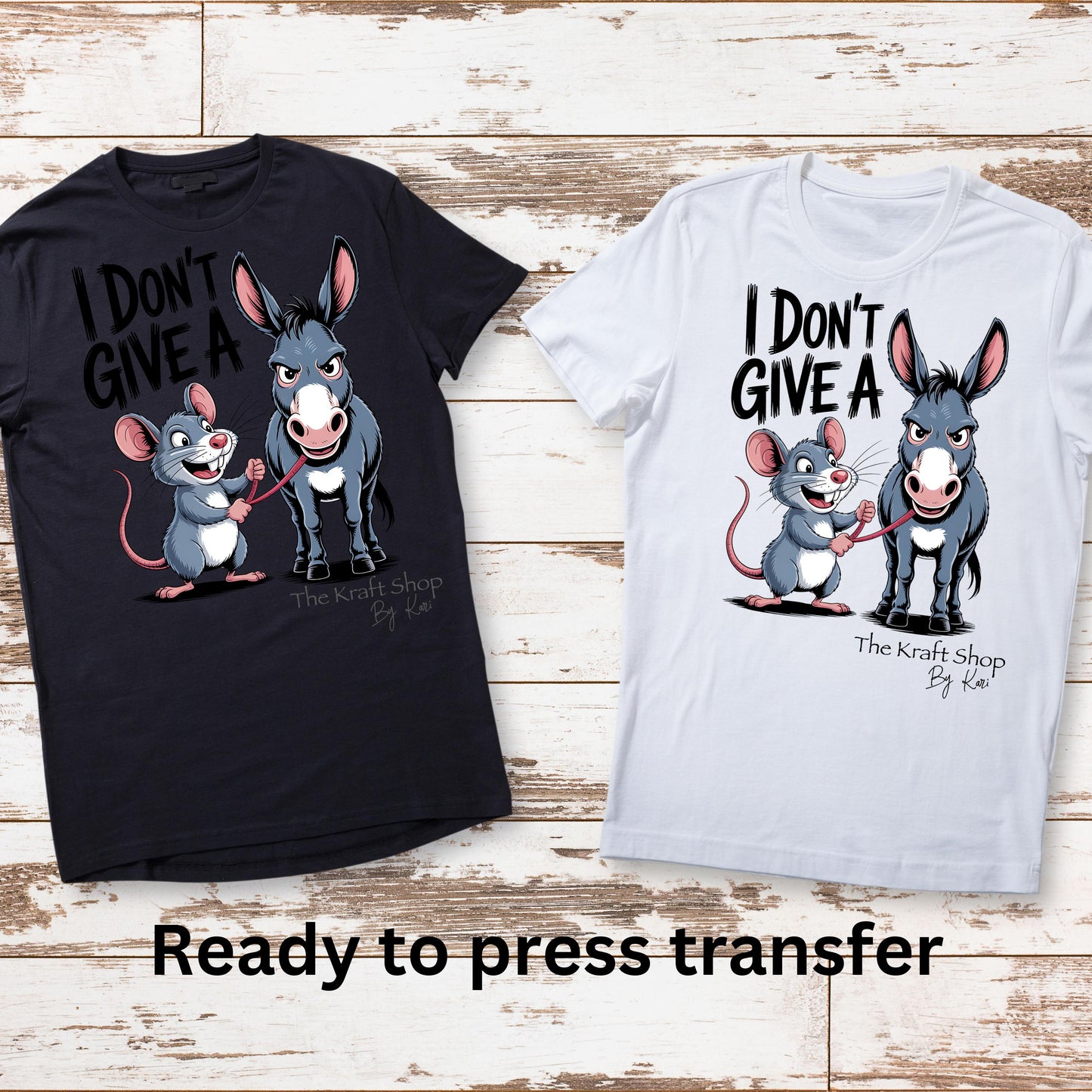 DTF ready to press transfer I Don't Give A Rat's Ass shirt transfer, DTF Print #11568