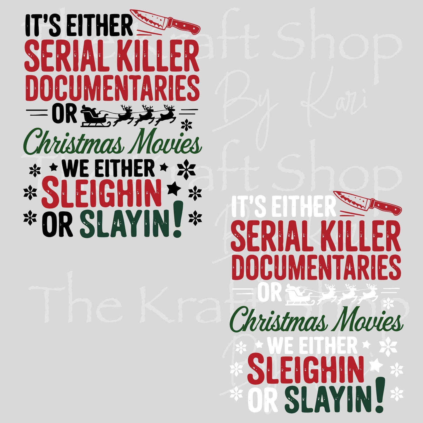 UV DTF Sticker print. It's either serial killer documentaries or Christmas movies we either slayin or sleighin, tumbler decal.#7489