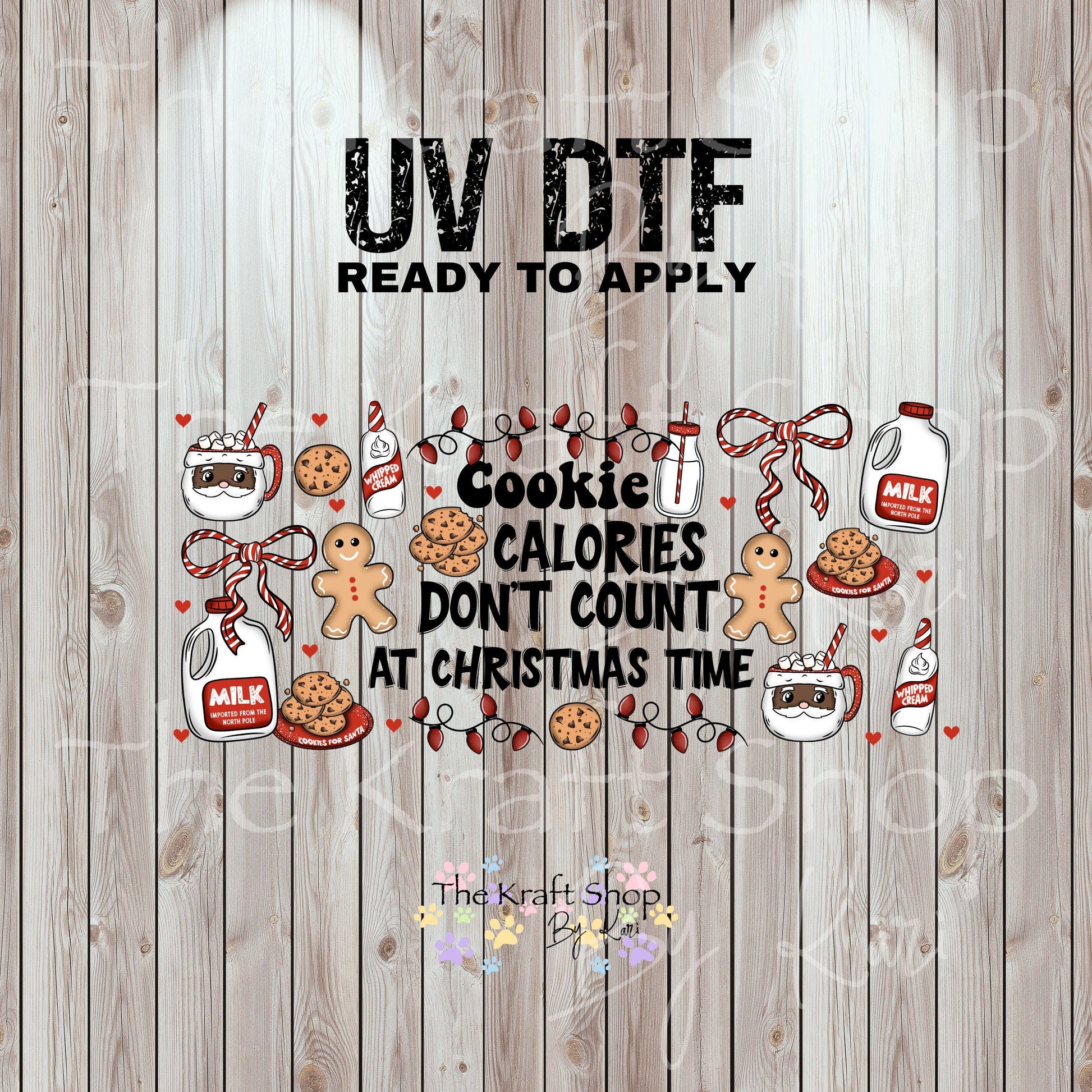 UV DTF Sticker print. Cookie calories don't count at Christmas time Wrap decals tumbler decal. Glass can wrap. #5472