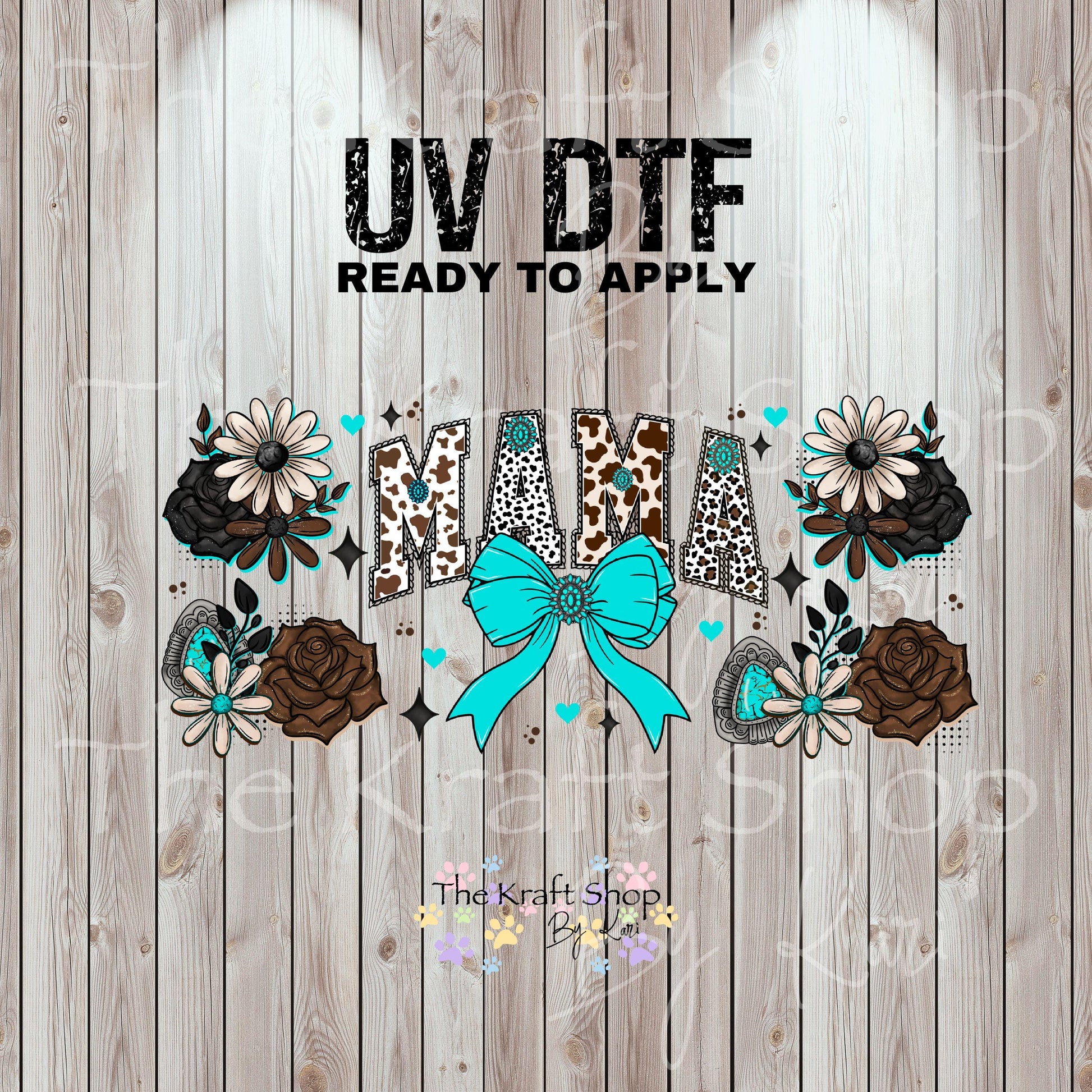 UV DTF Sticker print. Mama teal bow rustic farmhouse Wrap decals tumbler decal. Glass can wrap. #5475