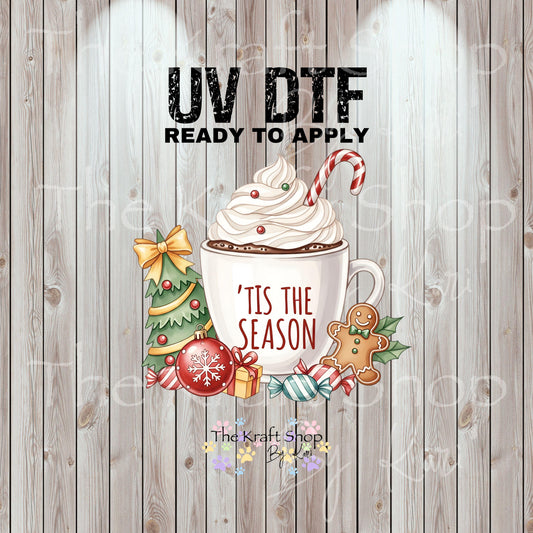 UV DTF Sticker print Tis the season mug Christmas decal, tumbler decal, permanent sticker. #7493