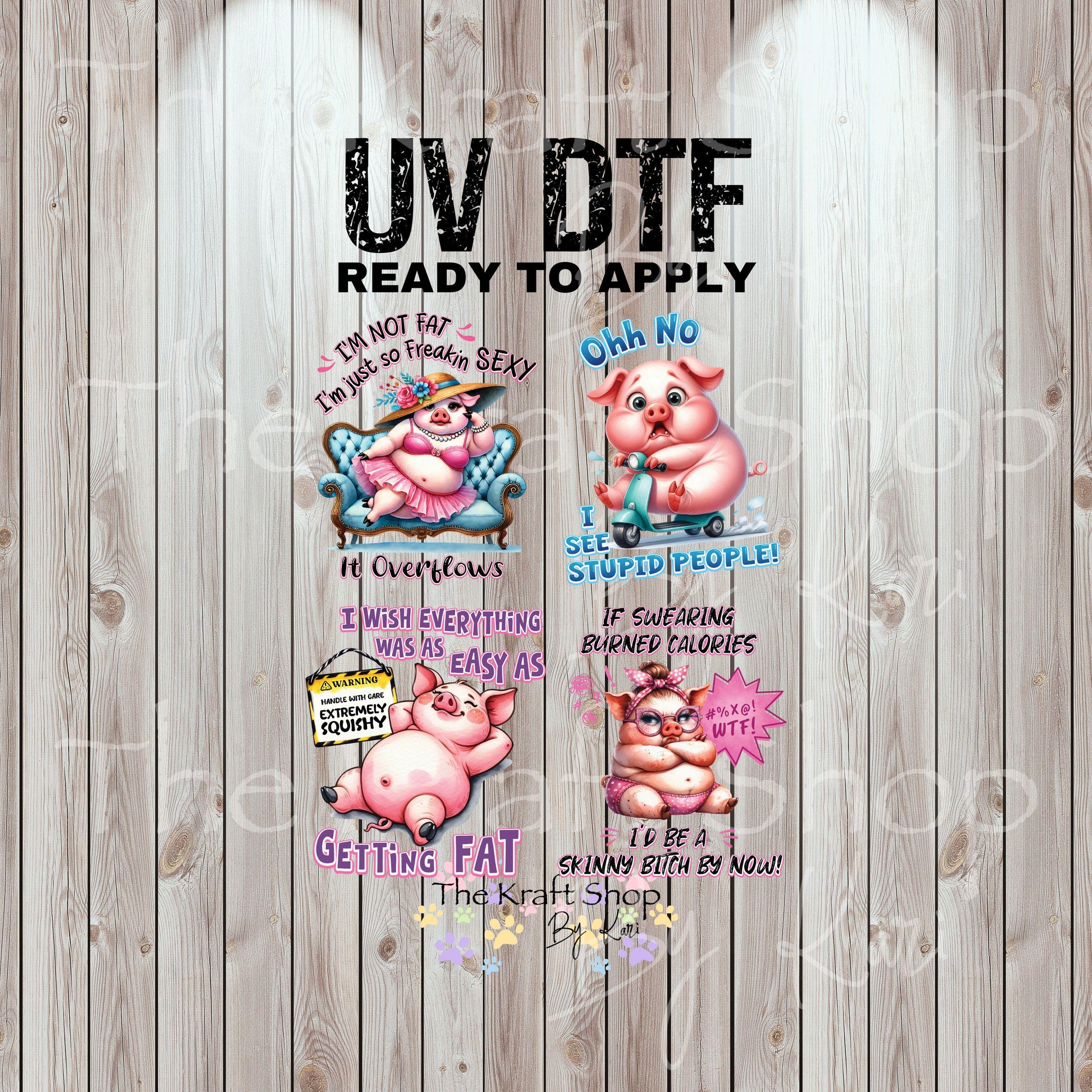 UV DTF Sticker prints. Big pig sarcastic decals 4 pk, permanent sticker.#4581