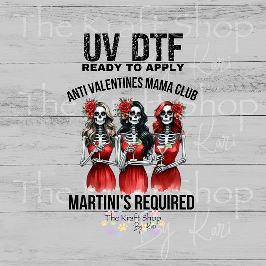 UV DTF Sticker print Anti Valentines Mama Club Martini's Required Valentine's Day decal #7589