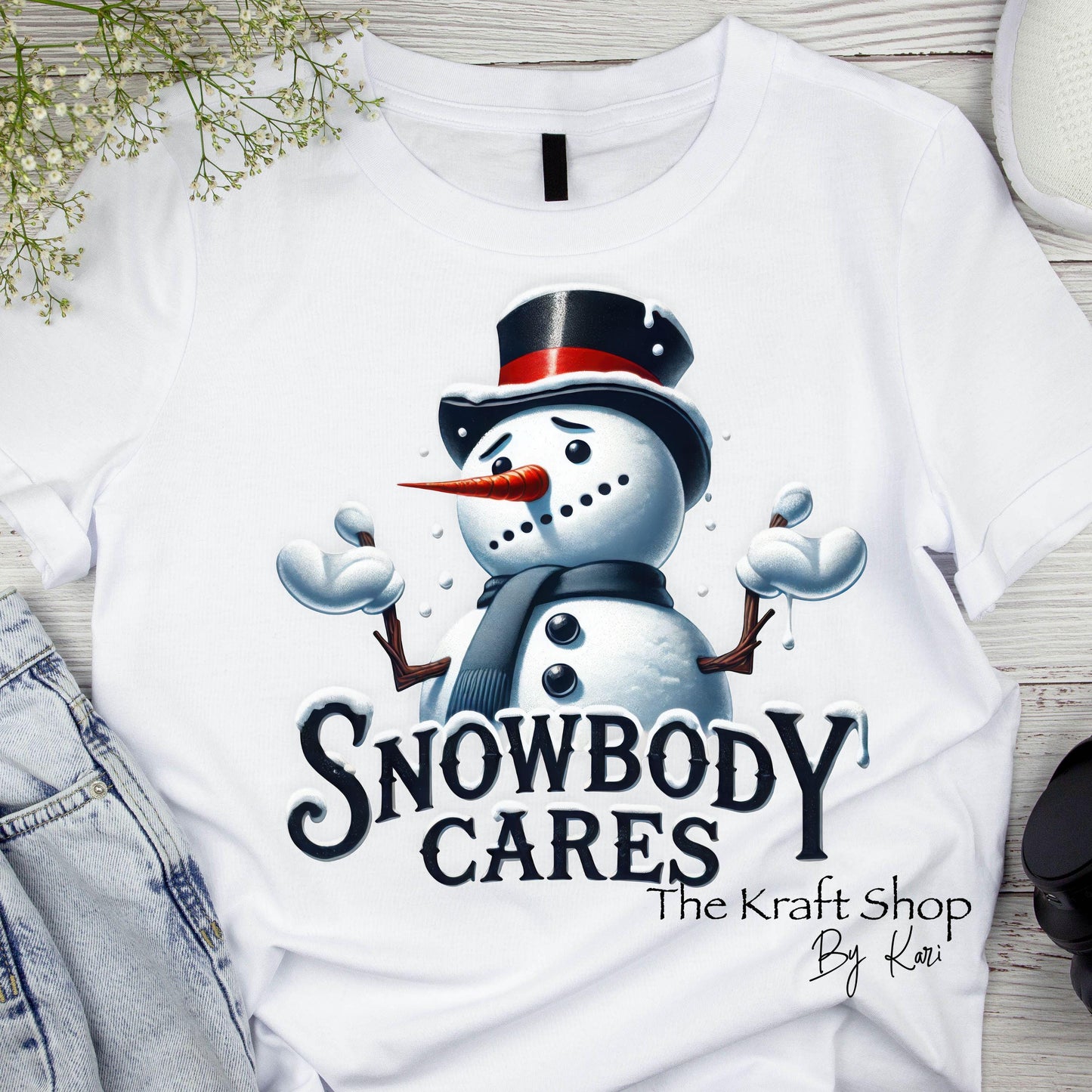 DTF ready to press transfer. Snowbody Cares sarcastic snowman image . Direct to film heat press transfer #11591