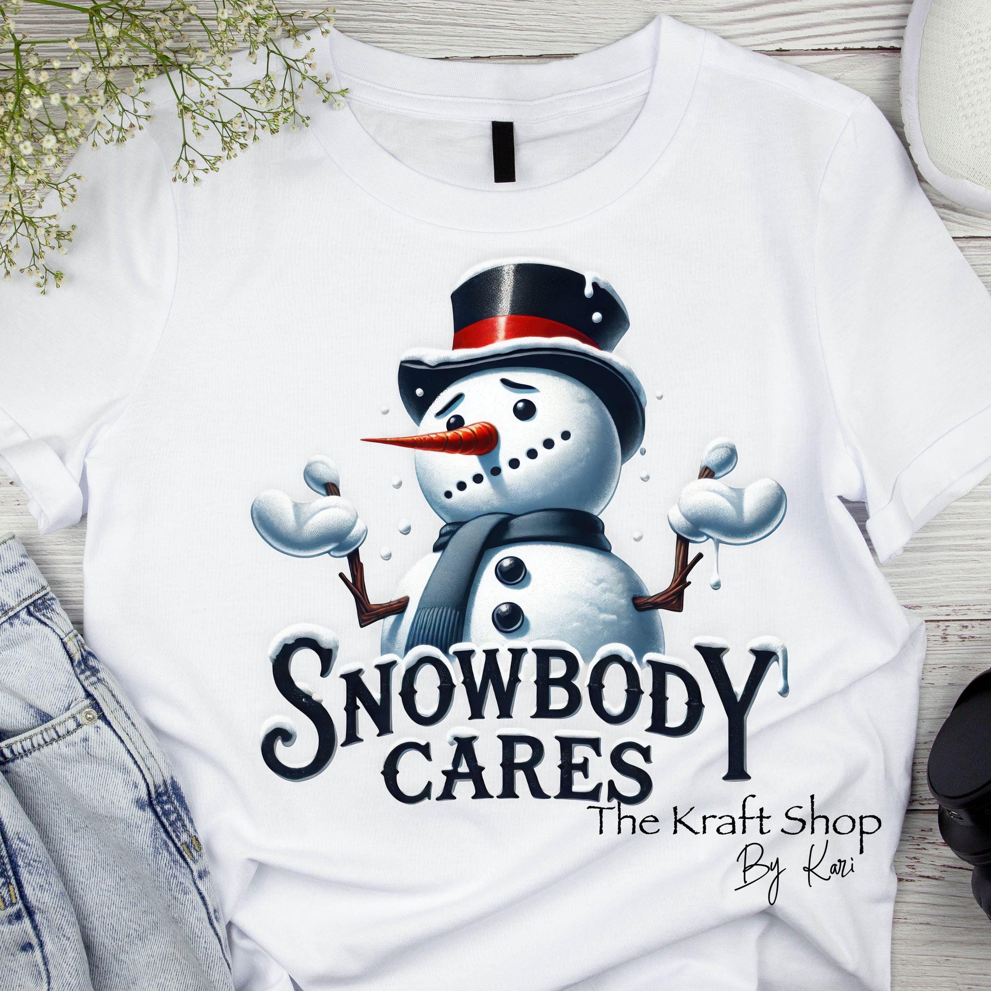 DTF ready to press transfer. Snowbody Cares sarcastic snowman image . Direct to film heat press transfer #11591