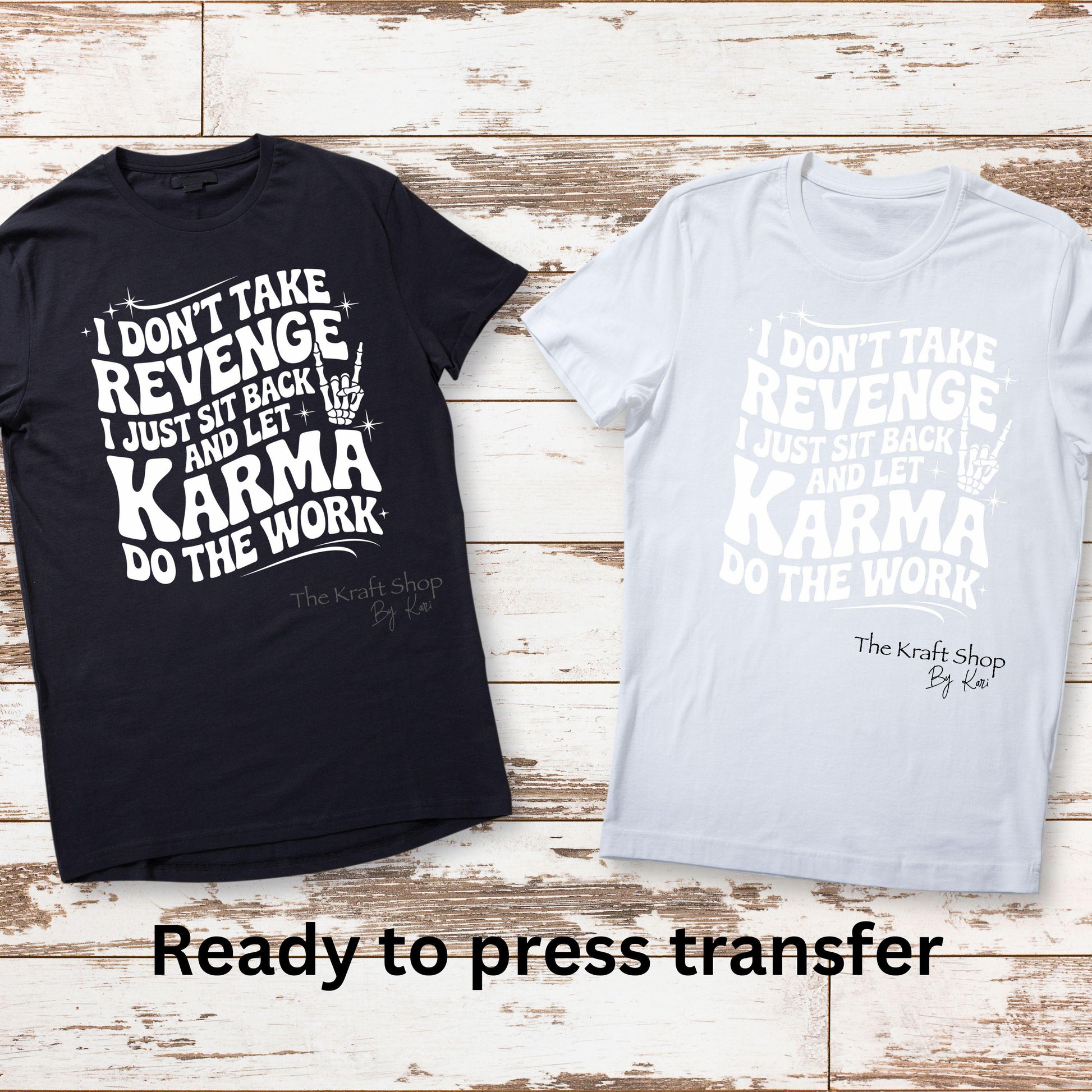 DTF ready to press transfer. I don't take revenge. Direct to film heat press transfer #11596