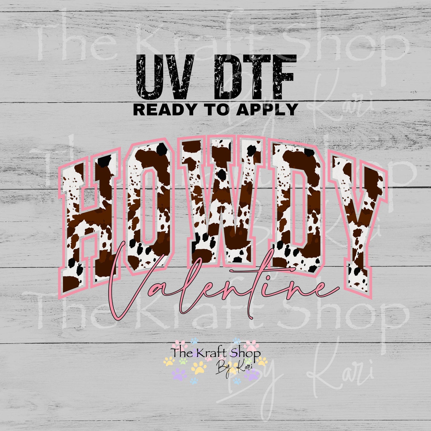 UV DTF Sticker print Howdy Valentine pink cow print Valentine's Day decal #7594