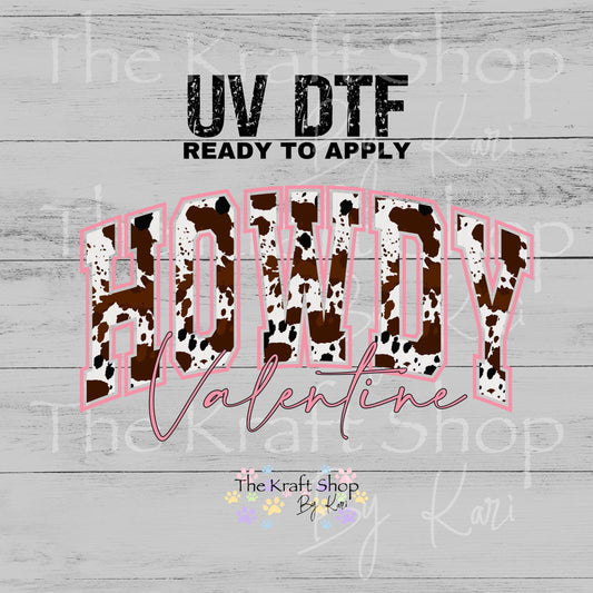 UV DTF Sticker print Howdy Valentine pink cow print Valentine's Day decal #7594