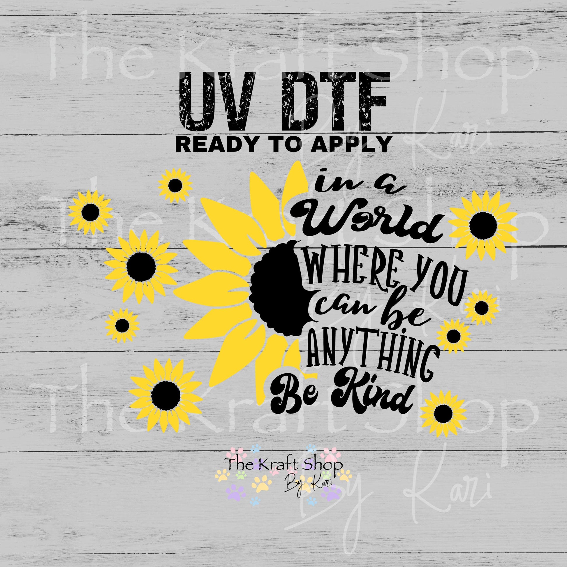 UV DTF Sticker print. In a world where you can be anything be kind 24 oz tapered wrap or element sheet of decals for acrylic tumblers #5487
