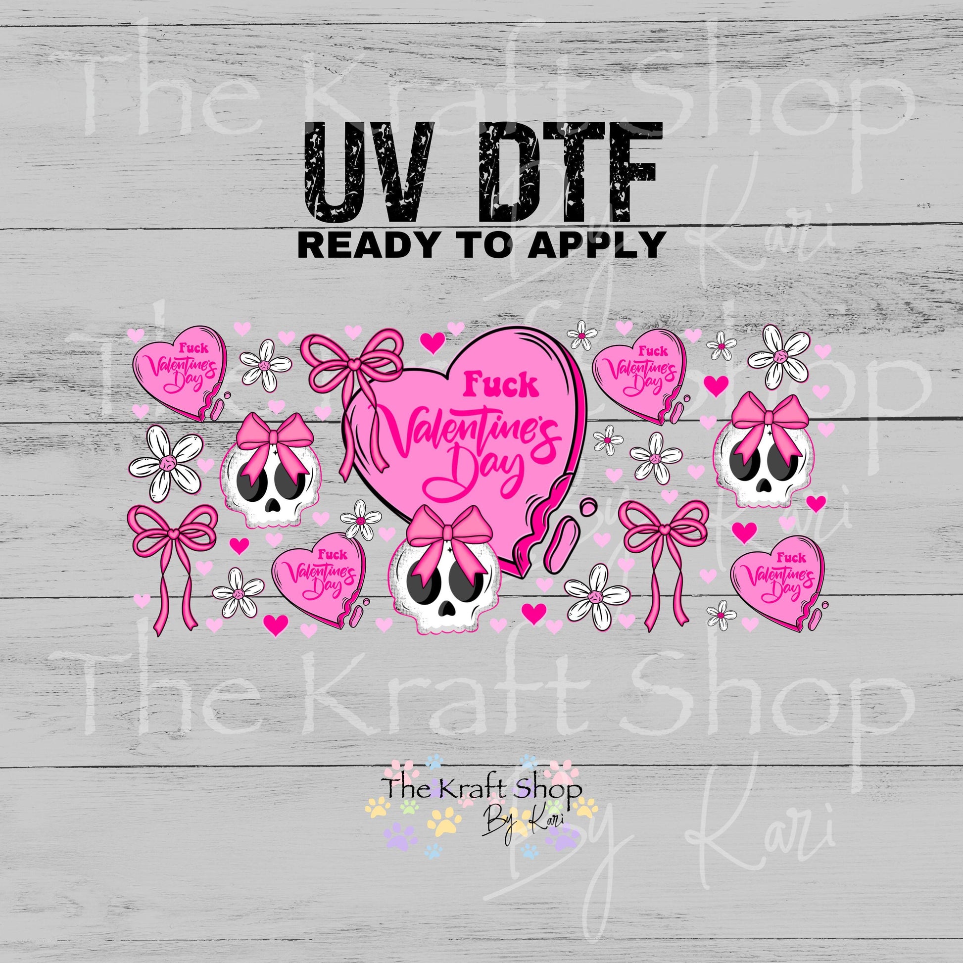 UV DTF Sticker print. Fuck Valentine's Day Anti Valentine glass can wrap decal, tumbler decal, permanent sticker #5495