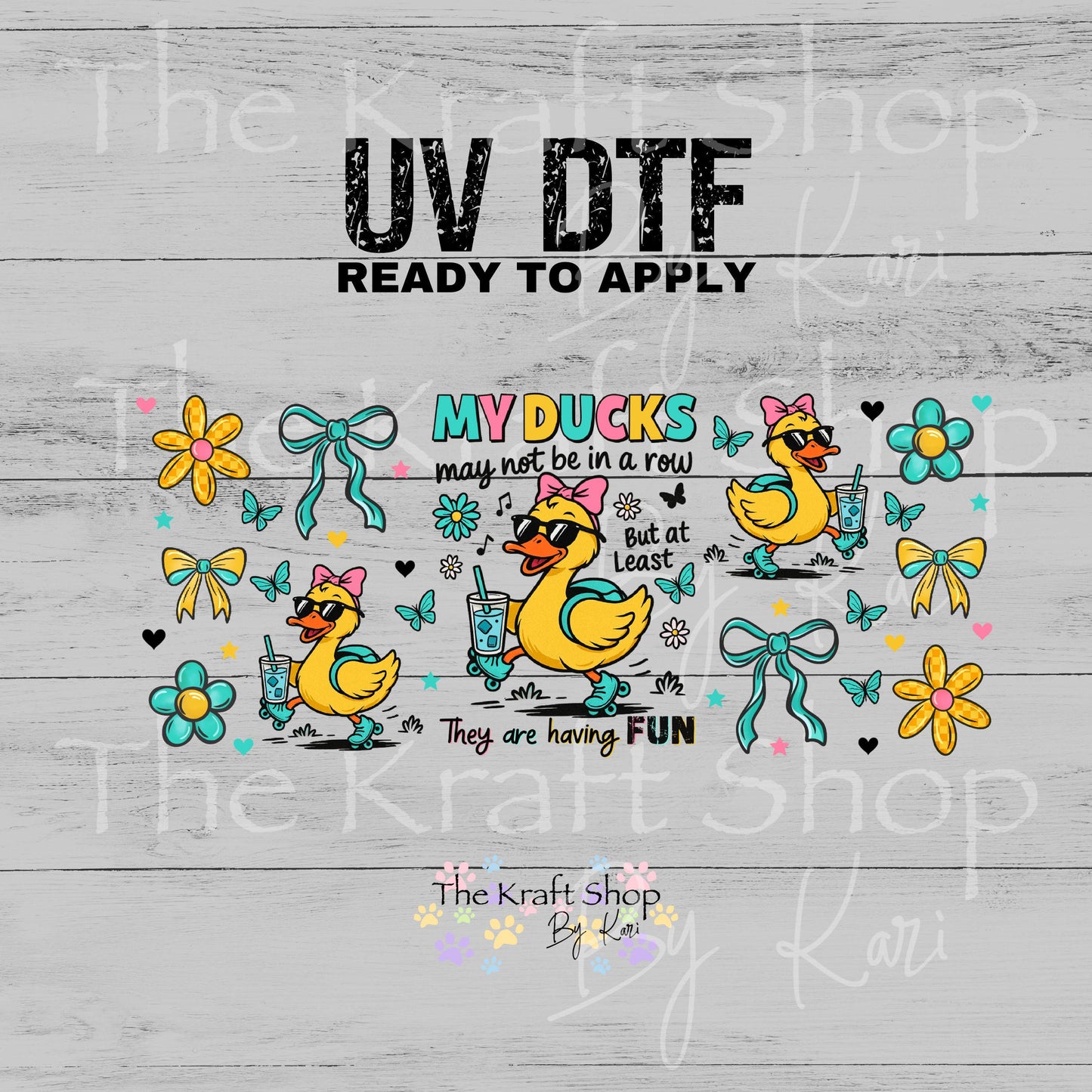 UV DTF Sticker print. My ducks are not in a row glass can wrap decal, tumbler decal, permanent sticker #5497