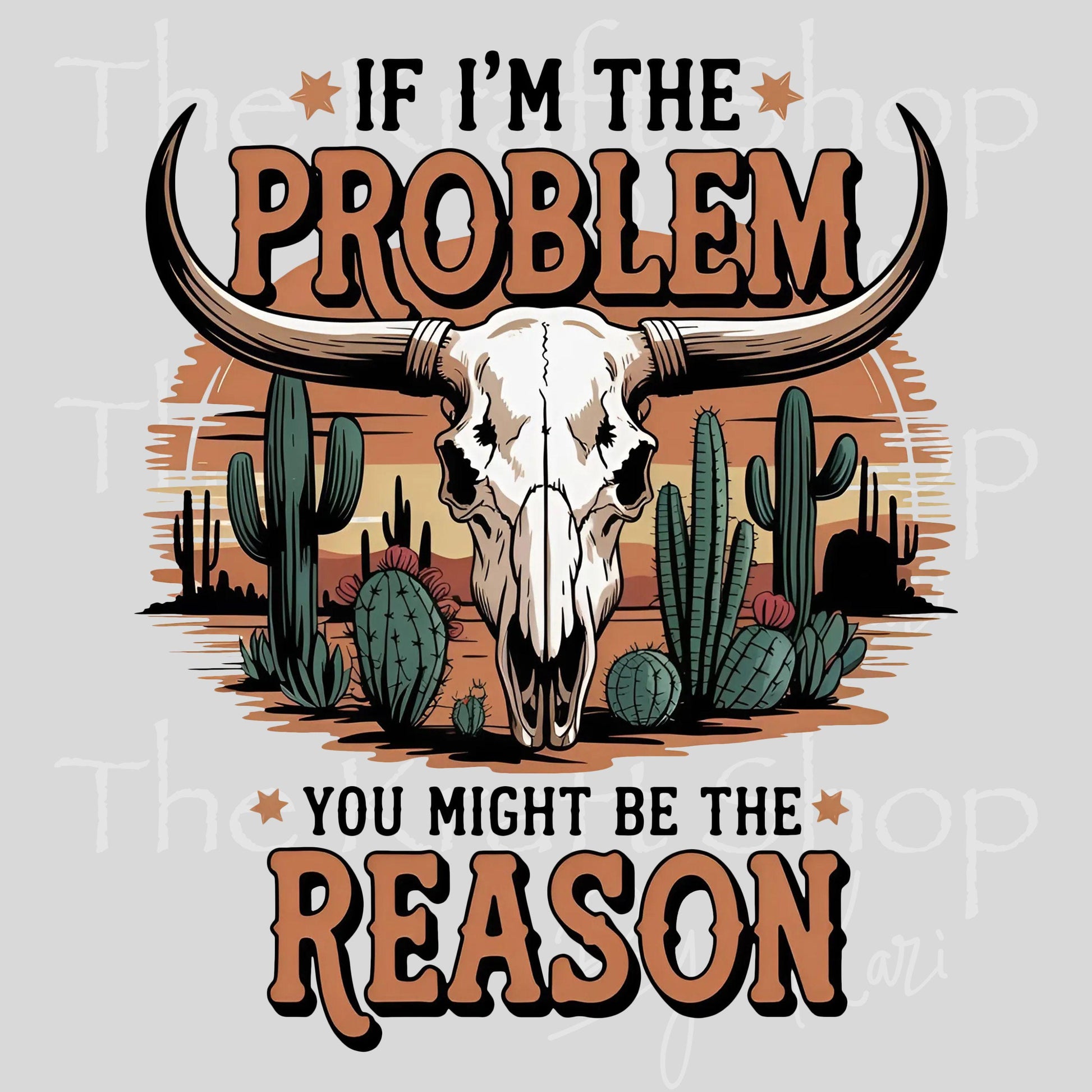 UV DTF Sticker print Bull If I'm The Problem decal, tumbler decal, permanent sticker. #4597