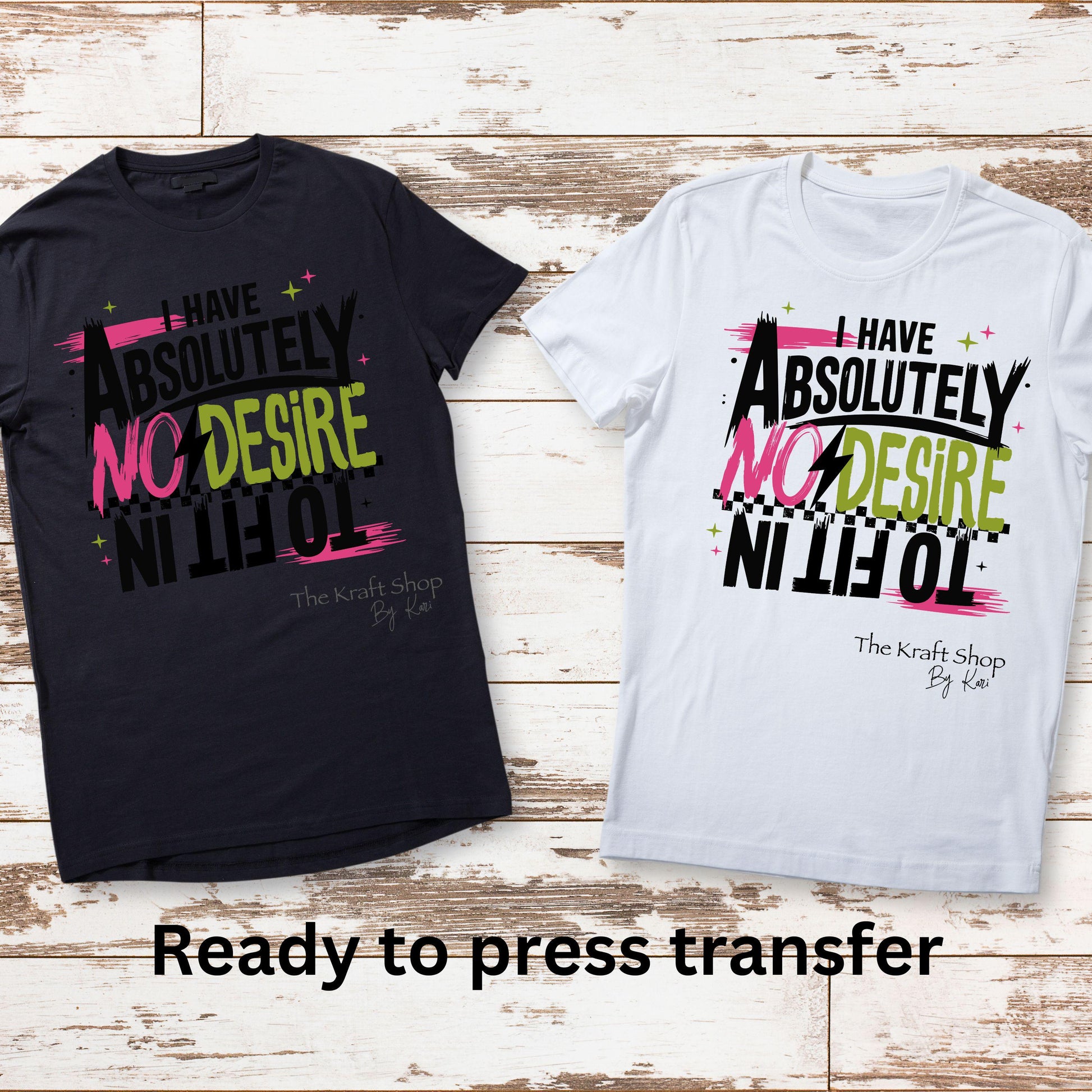 DTF ready to press transfer. I have absolutely no desire to fit in. Direct to film heat press transfer. DTF Print, Heat Transfer#11608