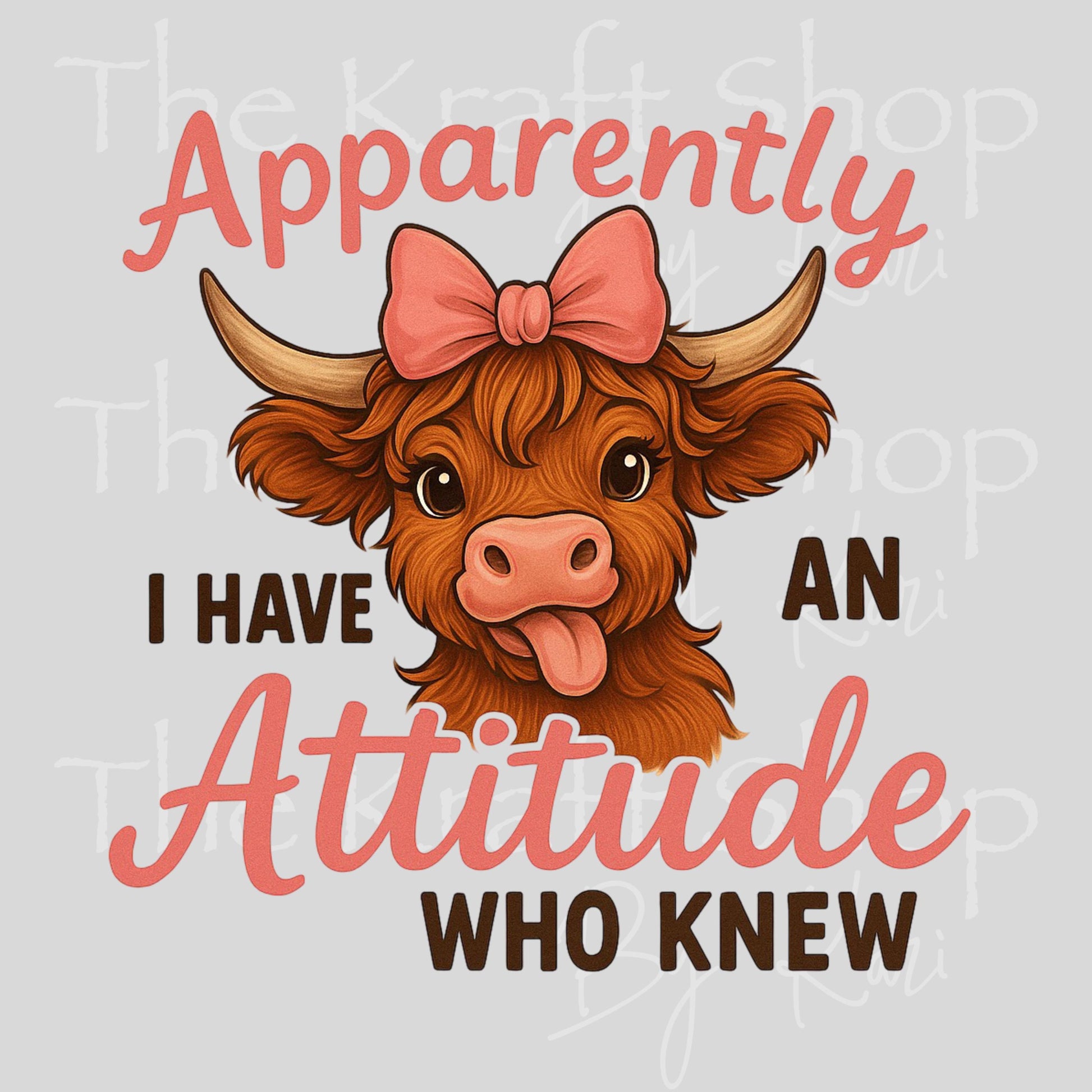 UV DTF Sticker prints. Apparently I have an attitude cow decal, permanent sticker. #4611